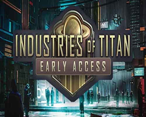 Industries of titan pc game free download