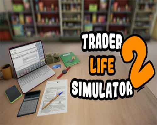 Trader life simulator 2 download (v6.0)