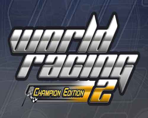 World racing 2 champion edition free download (tenoke)