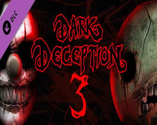 Dark deception chapter 3 free download