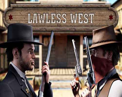 Lawless west pc free download (build 13442354)