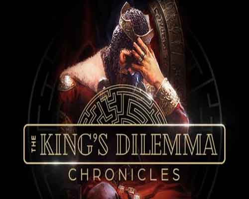 The kings dilemma chronicles free download (v20230331)