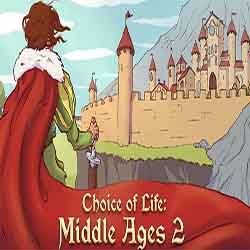 Choice of Life Middle Ages 2 Free Download
