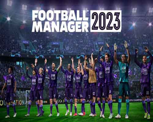 Football manager 2023 pc free download (v23.4.0)