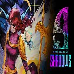 9 Years of Shadows PC Free Download (Build 18181340)