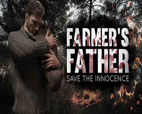 Farmers father save the innocence free