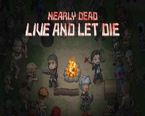 Nearly dead live and let die download (build 13427043)