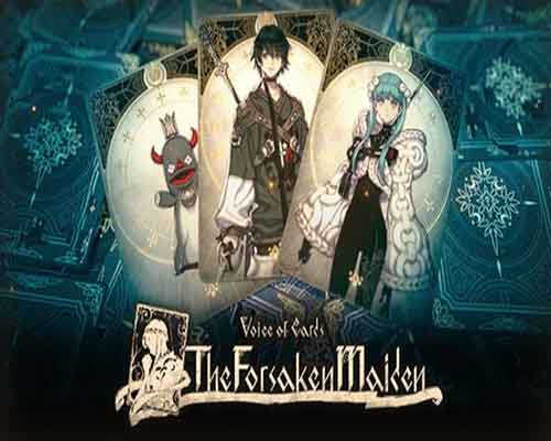 Voice of cards the forsaken maiden free