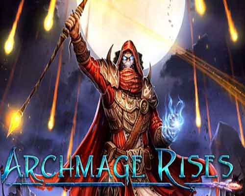 Archmage rises pc free download (v0.2.202)