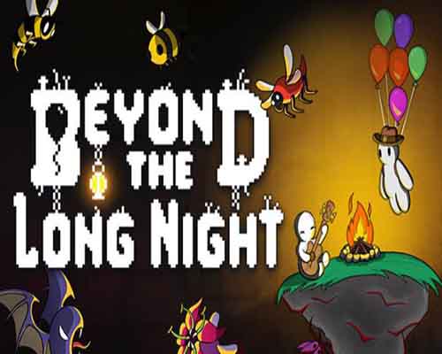 Beyond the long night pc free download (v1.01.00)