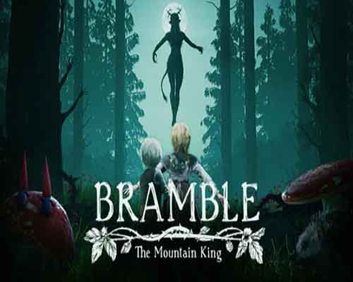 Bramble the mountain king pc game free download Bramble the mountain king pc game free download