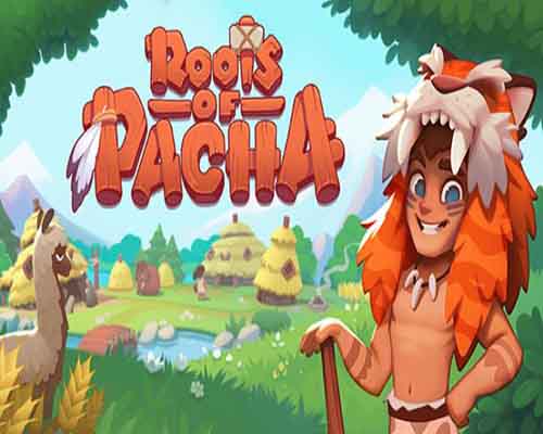 Roots of pacha pc free download (v1.3.1.1)