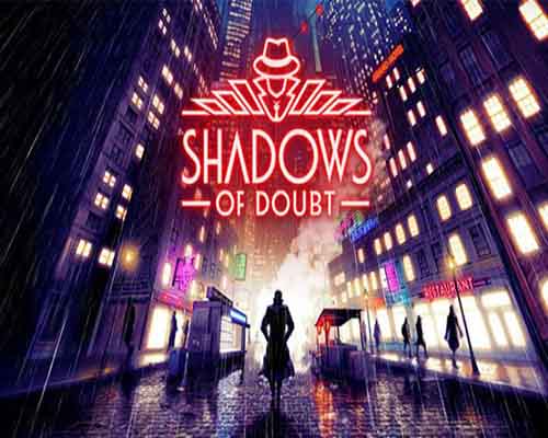 Shadows of doubt free download (build 20514204)