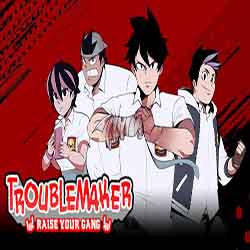 Troublemaker PC Game Free Download (v1.2b)