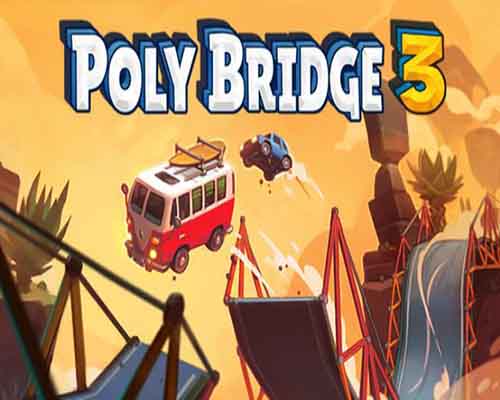 Poly bridge 3 pc free download (v1.5.10)