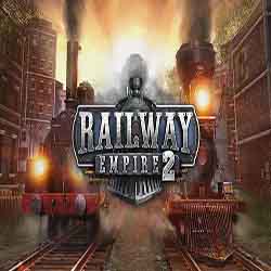 Railway Empire 2 PC Free Download (v1.8.1.64758+Steel Dragons)