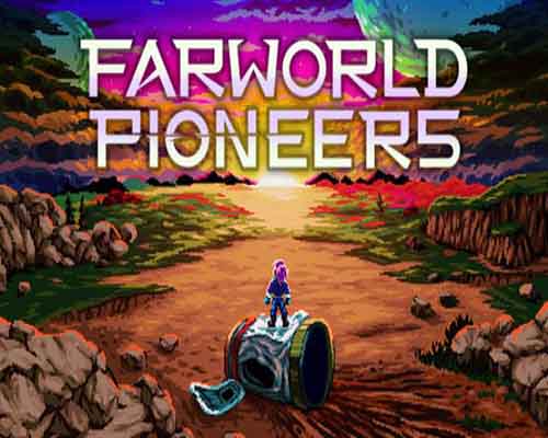 Farworld Pioneers PC Game Free Download