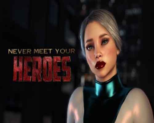 Never Meet Your Heroes PC Game Free Download