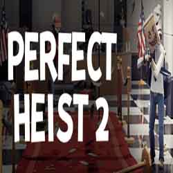 Perfect Heist 2 Free Download (Build 20713642)