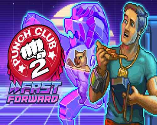 Punch Club 2 Fast Forward PC Game Free Download