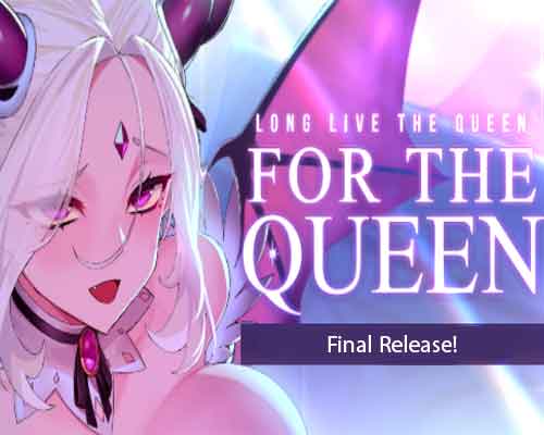 For the queen pc free download (v1.5241)