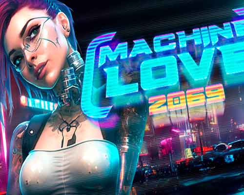 Machine Love 2069 PC Game Free Download