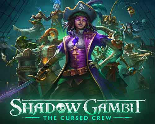 Shadow gambit: the cursed crew complete (v1.2.133)
