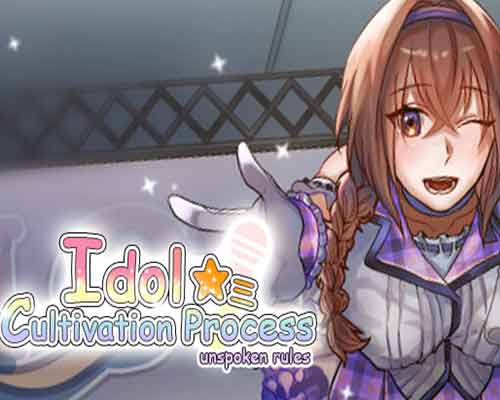 Idol cultivation process unspoken rules Download