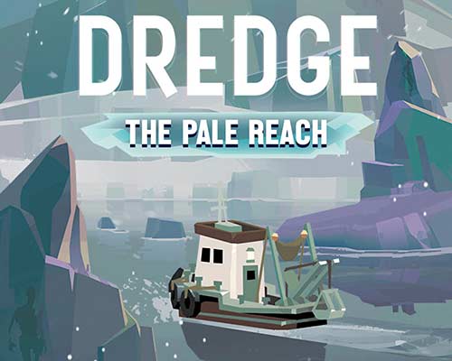 DREDGE - The Pale Reach Free Download