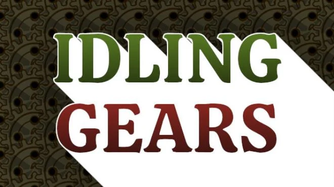 Idling Gears PC Free Download (Build 18839636)