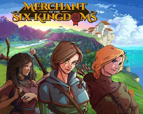 Merchant of the Six Kingdoms Free Download (v6.3)