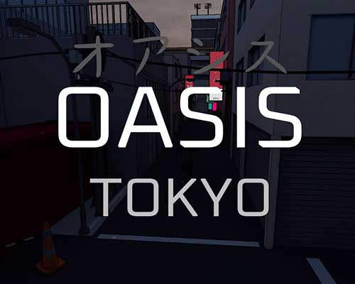 OASIS: Tokyo PC Free Download