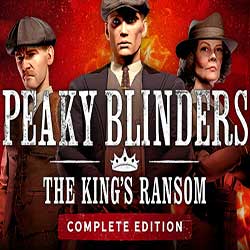 Peaky Blinders: The King’s Ransom Free (v23.12.28)