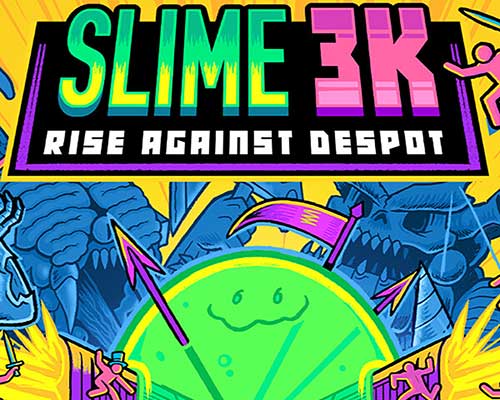 Slime 3K: Rise Against Despot Free Download (Build 17727209)