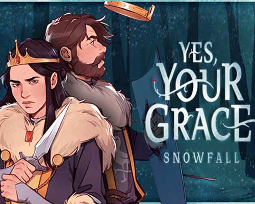 Yes Your Grace: Snowfall Free Download (v0.1.6.3403)
