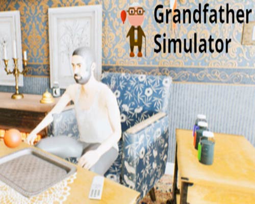 Grandfather Simulator PC Free Download
