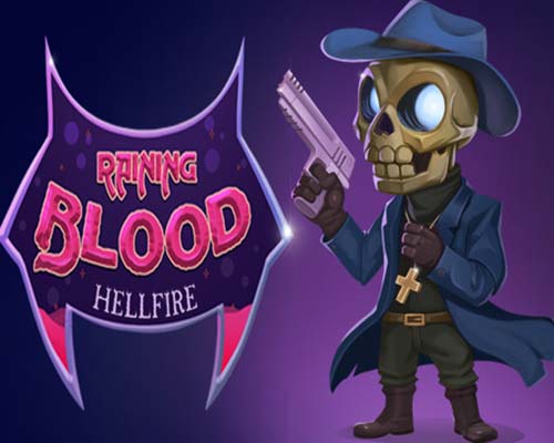 Raining blood: hellfire free download (build 19533639)