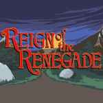 Reign of the Renegade Free Download (v1.09)