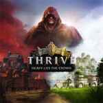 Thrive: Heavy Lies The Crown Free Download (v1.1.0209b)