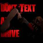 Don’t Text and Drive PC Free Download
