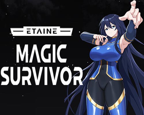 Etaine: Magic Survivor / 伊泰恩：魔法幸存者 Free (B15530525)