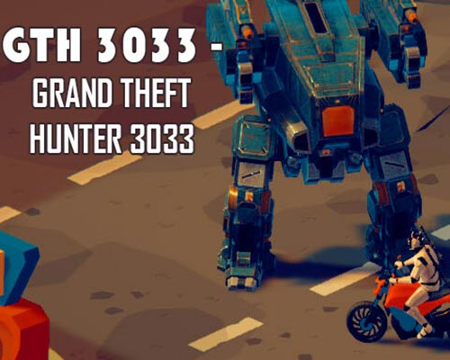 GTH 3033 - Grand Theft Hunter 3033 Free Download