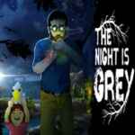 The Night is Grey PC Free Download (v1.4)