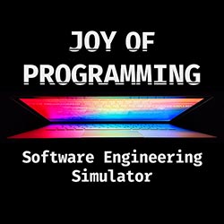 JOY OF PROGRAMMING Software Engineering Simulator (v1.0.3)