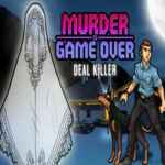 Murder Is Game Over: Deal Killer PC Free Download