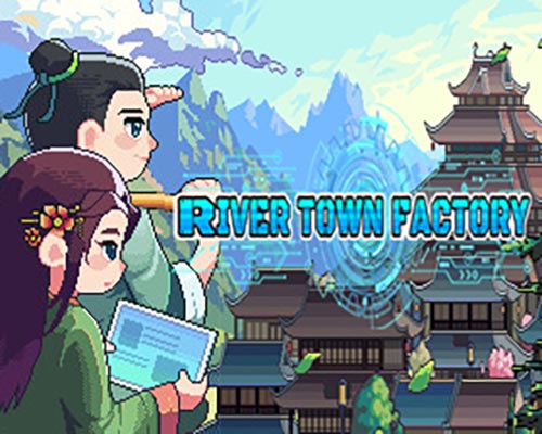 River Town Factory PC Free Download (v2025.04.14)