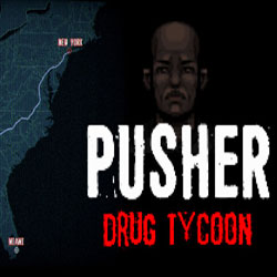 PUSHER – Drug Tycoon PC Free Download (v2.0.6)
