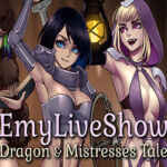 EmyLiveShow: Dragon & Mistresses Tale Download