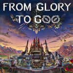 From Glory To Goo Free Download (Build 23816570)