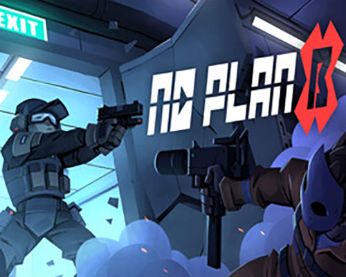 No plan b pc free download (build 20692594)